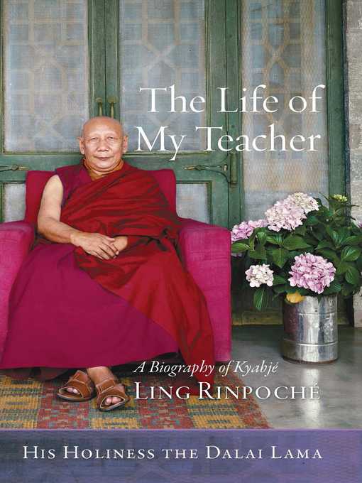 Title details for The Life of My Teacher by Dalai Lama - Available